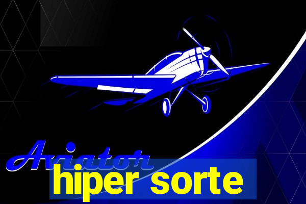 hiper sorte
